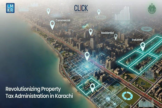 LMKR Partners with LG&HTP to Modernize Karachi’s Property Tax System