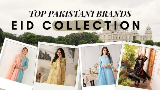Top Pakistani Brands for Eid 2025